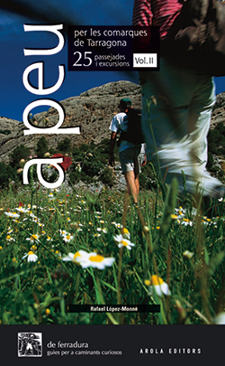 A PEU PER LES COMARQUES DE TARRAGONA. VOL. II
