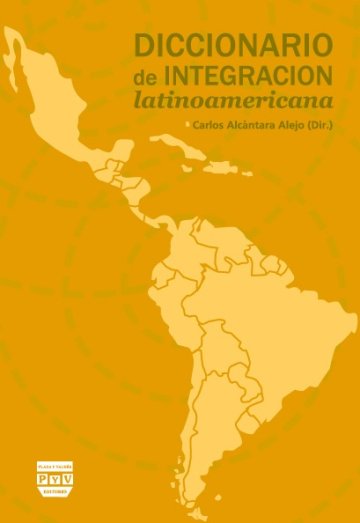 DICCIONARIO DE INTEGRACION LATINOAMERICANA