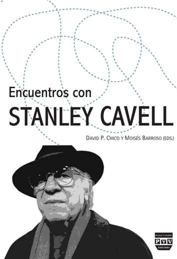 ENCUENTROS CON STANLEY CAVELL