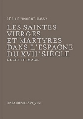 SAINTES VIERGES ET MARTYRES DANS L'ESPAGNE DU