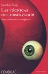 LAS TÉCNICAS DEL OBSERVADOR. VISIÓN Y MODERNIDAD EN EL SIGLO XIX