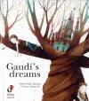 GAUDI´S  DREAMS