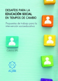 DESAFÍOS PARA LA EDUCACIÓN SOCIAL EN TIEMPO DE CAMBIOS