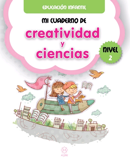 MI CUADERNO 2 DE CREATIVIDAD Y CIENCIAS NIVEL 2...