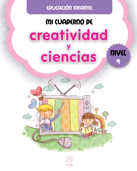 MI CUADERNO 4 DE CREATIVIDAD Y CIENCIAS NIVEL 4...