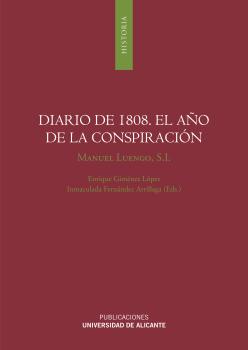 DIARIO DE 1808. EL AÑO DE LA CONSPIRACIÓN