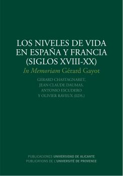 LOS NIVELES DE VIDA EN ESPAÑA Y FRANCIA (SIGLOS XVIII-XX)