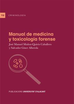 MANUAL DE MEDICINA Y TOXICOLOGÍA FORENSE