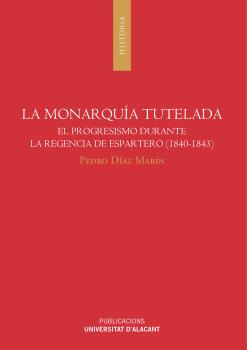 LA MONARQUÍA TUTELADA