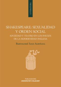 SHAKESPEARE: SEXUALIDAD Y ORDEN SOCIAL