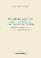 ACONDICIONAMIENTO, RECTIFICACIÓN Y REGULACIÓN DEL SEGURA