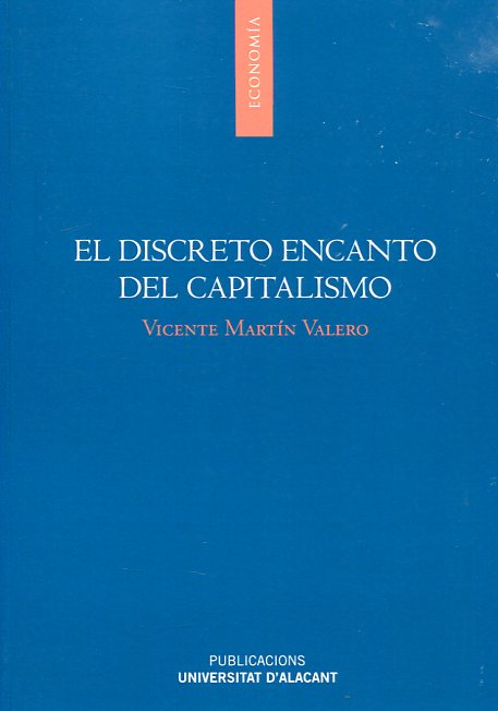 EL DISCRETO ENCANTO DEL CAPITALISMO