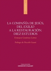 LA COMPAÑÍA DE JESÚS, DEL EXILIO A LA RESTAURACIÓN