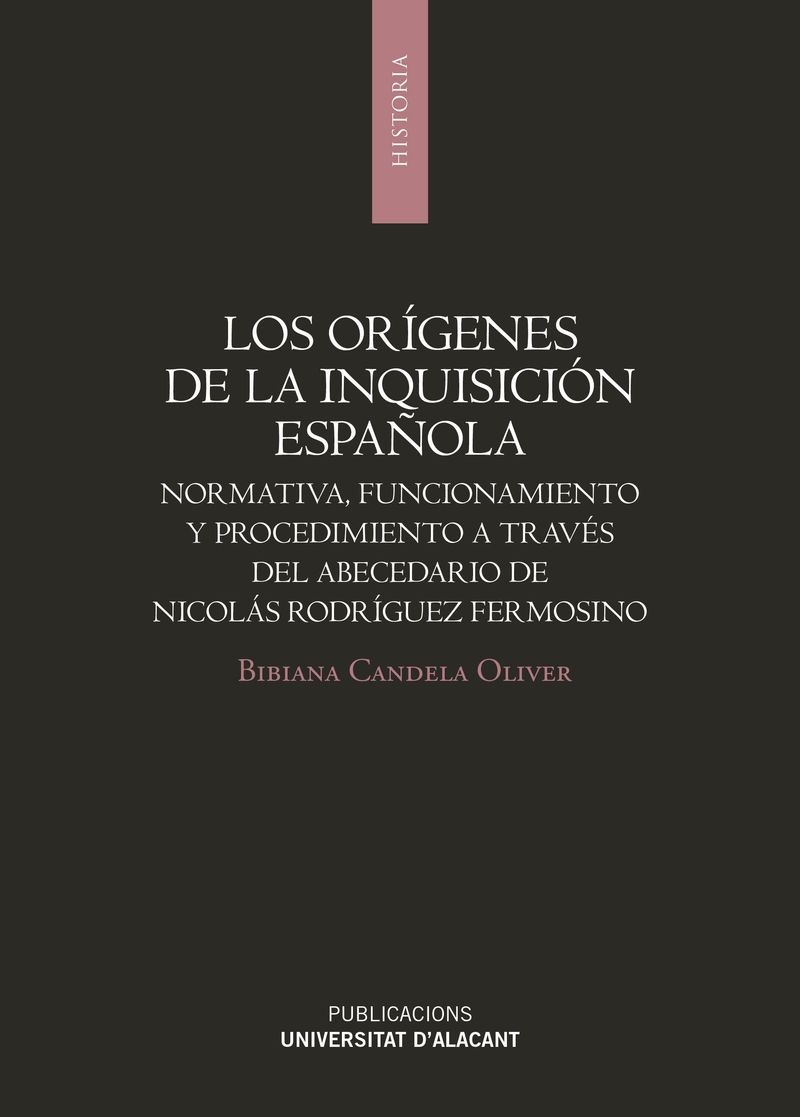 LOS ORÍGENES DE LA INQUISICIÓN ESPAÑOLA