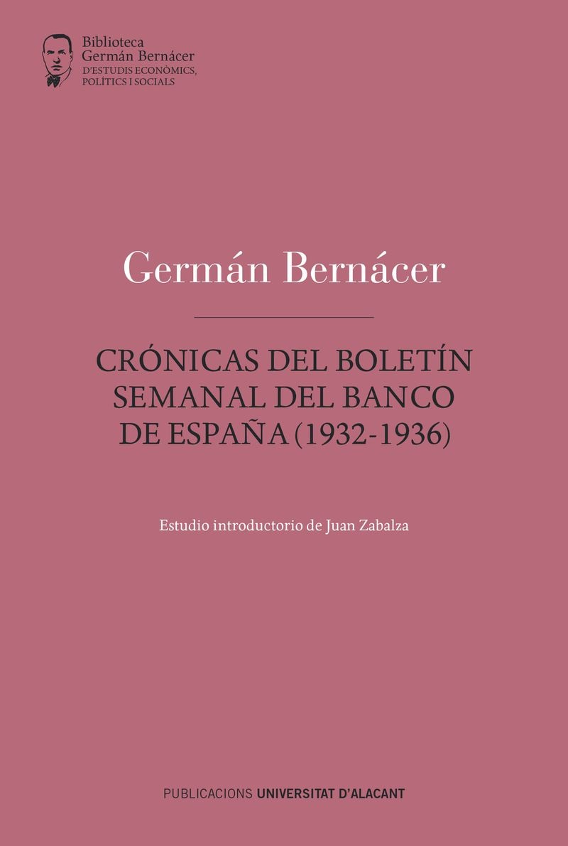 CRÓNICAS DEL BOLETÍN SEMANAL DEL BANCO DE ESPAÑA (1932-1936)