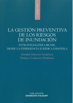 LA GESTIÓN PREVENTIVA DE LOS RIESGOS DE INUNDACIÓN