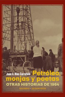 PETRÓLEO, MONJAS Y POETAS