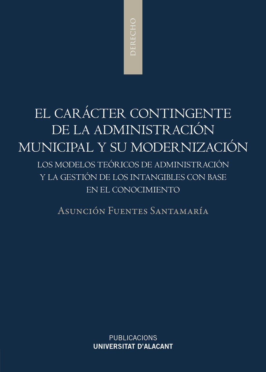 EL CARÁCTER CONTINGENTE DE LA ADMINISTRACIÓN MUNICIPAL Y SU MODERNIZACIÓN