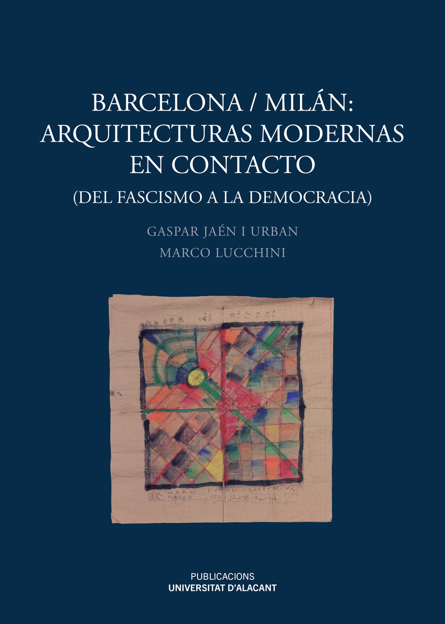 BARCELONA/MILÁN: ARQUITECTURAS MODERNAS EN CONTACTO