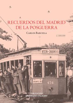 RECUERDOS DEL MADRID DE LA POSGUERRA