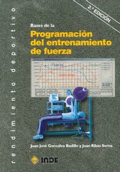 BASES DE LA PROGRAMACION DEL ENTRENAMIENTO DE FUERZA 2ª EDICION