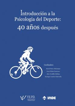 INTRODUCCIÓN A LA PSICOLOGÍA DEL DEPORTE: 40 AÑ...