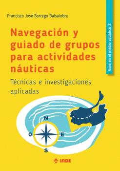 NAVEGACIÓN Y GUIADO DE GRUPOS PARA ACTIVIDADES NÁUTICAS