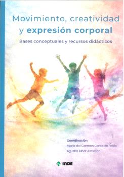 MOVIMIENTO, CREATIVIDAD Y EXPRESIÓN CORPORAL