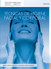 TECNICAS DE HIGIENE FACIAL Y CORPORAL