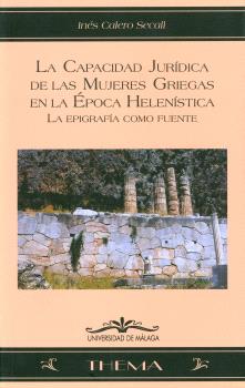 LA CAPACIDAD JURÍDICA DE LAS MUJERES GRIEGAS EN LA ÉPOCA HELENÍSTICA