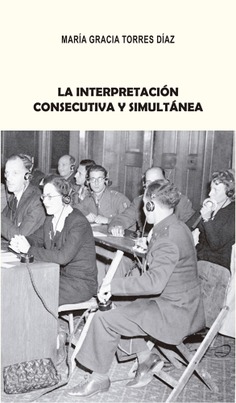 LA INTERPRETACIÓN CONSECUTIVA Y SIMULTÁNEA