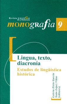 LINGUA, TEXTO, DIACRONÍA. ESTUDOS DE LINGÜÍSTICA HISTÓRICA