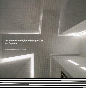 ARQUITECTURA RELIGIOSA DEL SIGLO XXI EN ESPAÑA