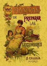 100 MANERAS PARA PREPARAR LAS LEGUMBRES