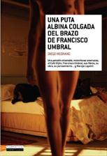 UNA PUTA ALBINA COLGADA DEL BRAZO DE FRANCISCO UMBRAL