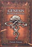 GENESIS/EL RITUAL ROSACRUZ