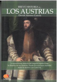 BREVE HISTORIA DE LOS AUSTRIAS