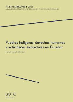 PUEBLOS INDÍGENAS, DERECHOS HUMANOS Y ACTIVIDADES EXTRACTIVAS EN ECUADOR