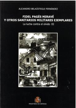FIDEL PAGÉS MIRAVÉ Y OTROS SANITARIOS MILITARES EJEMPLARES