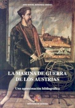 LA MARINA DE GUERRA DE LOS AUSTRIAS