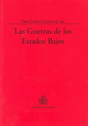 LAS GUERRAS DE LOS ESTADOS BAJOS