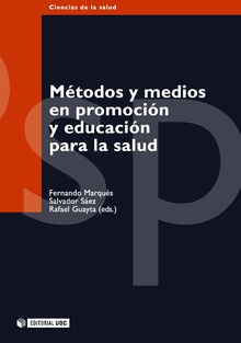 MÉTODOS Y MEDIOS EN PROMOCIÓN Y EDUCACIÓN PARA ...