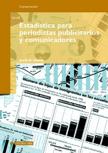 ESTADÍSTICA PARA PERIODISTAS, PUBLICITARIOS Y COMUNICADORES