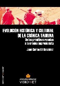 EVOLUCION HISTORICA Y CULTURAL DE LA CRONICA TAURINA