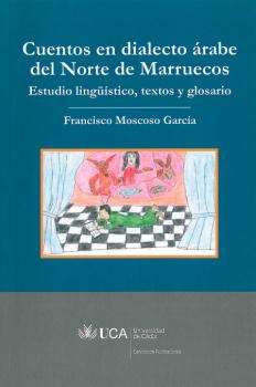 CUENTOS EN DIALECTO ÁRABE DEL NORTE DE MARRUECOS