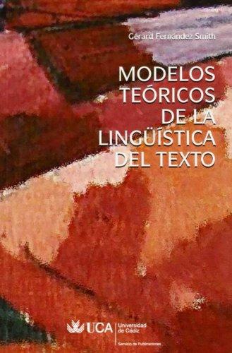 MODELOS TEÓRICOS DE LA LINGÜÍSTICA DEL TEXTO