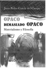 OPACO, DEMASIADO OPACO