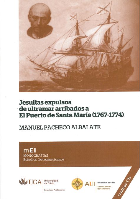 JESUITAS EXPULSOS DE ULTRAMAR ARRIBADOS A EL PUERTO DE SANTA MARÍA (1767-1774)