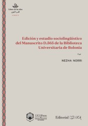 EDICIÓN Y ESTUDIO SOCIOLINGÜÍSTICO DEL MANUSCRITO D.565 DE LA BIBLIOTECA UNIVERSITARIA DE BOLONIA