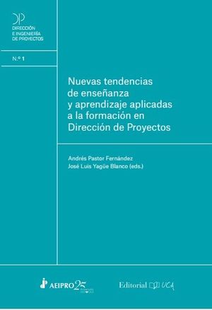 NUEVAS TENDENCIAS DE ENSEÑANZA Y APRENDIZAJE APLICADAS A LA FORMACIÓN EN DIRECCIÓN DE PROYECTOS